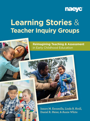 cover image of Learning Stories and Teacher Inquiry Groups
